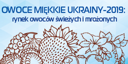 Dziesiąta międzynarodowa konferencja  „Owoce Miękkie Ukrainy: rynek owoców świeżych i mrożonych”
